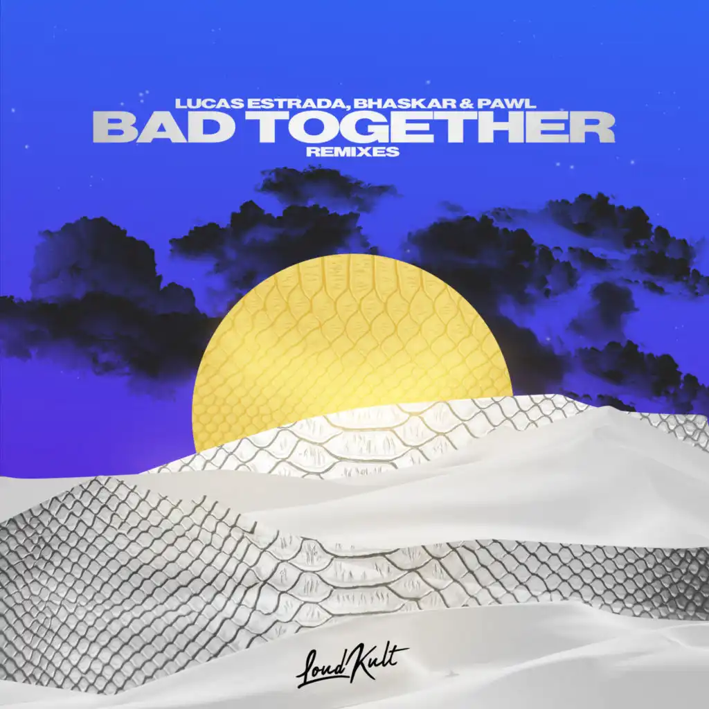 Bad Together (Hawk Remix)