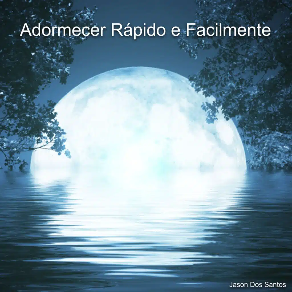 Adormecer Rápido e Facilmente