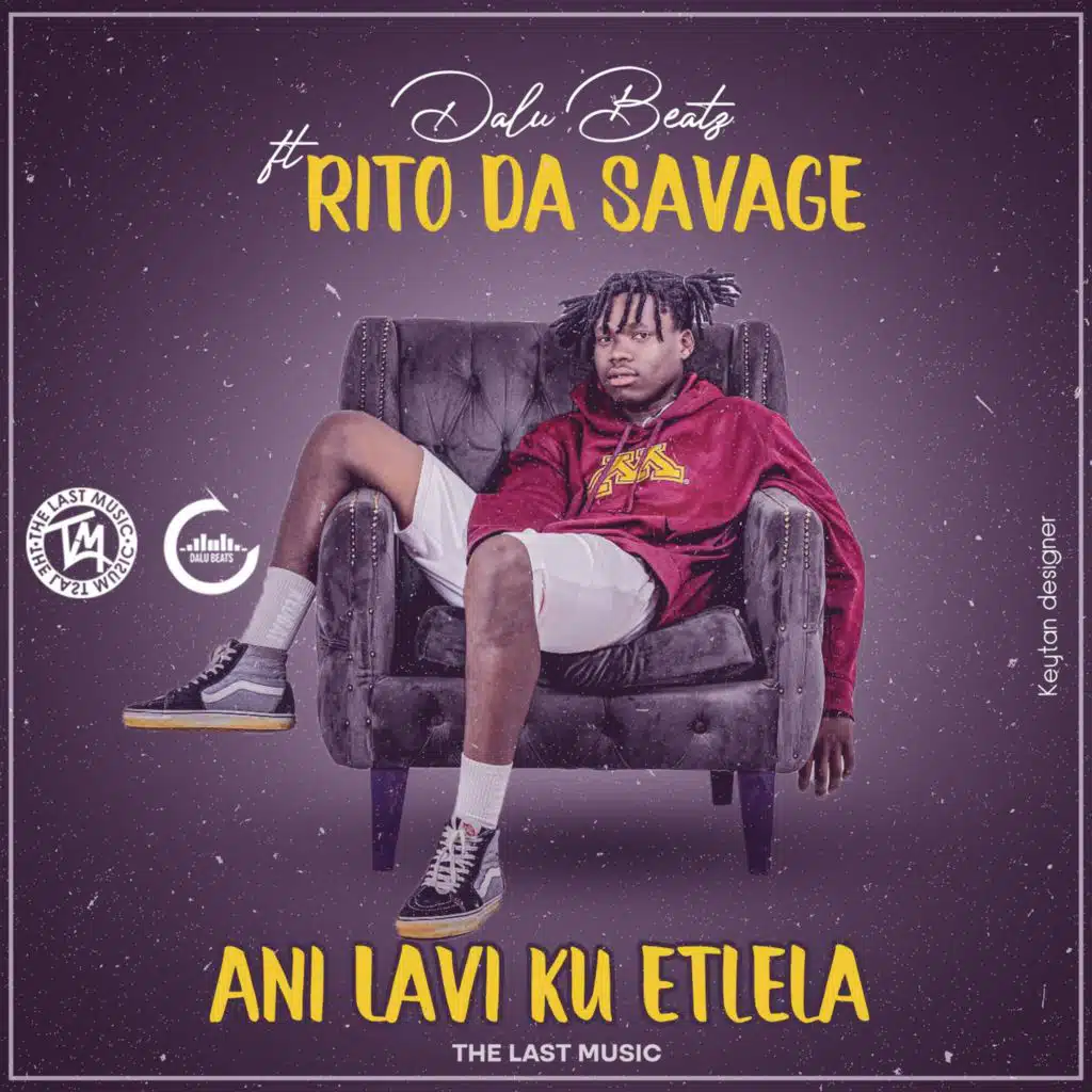 Ani Lavi Ku Etlela (feat. Rito Da Savage)