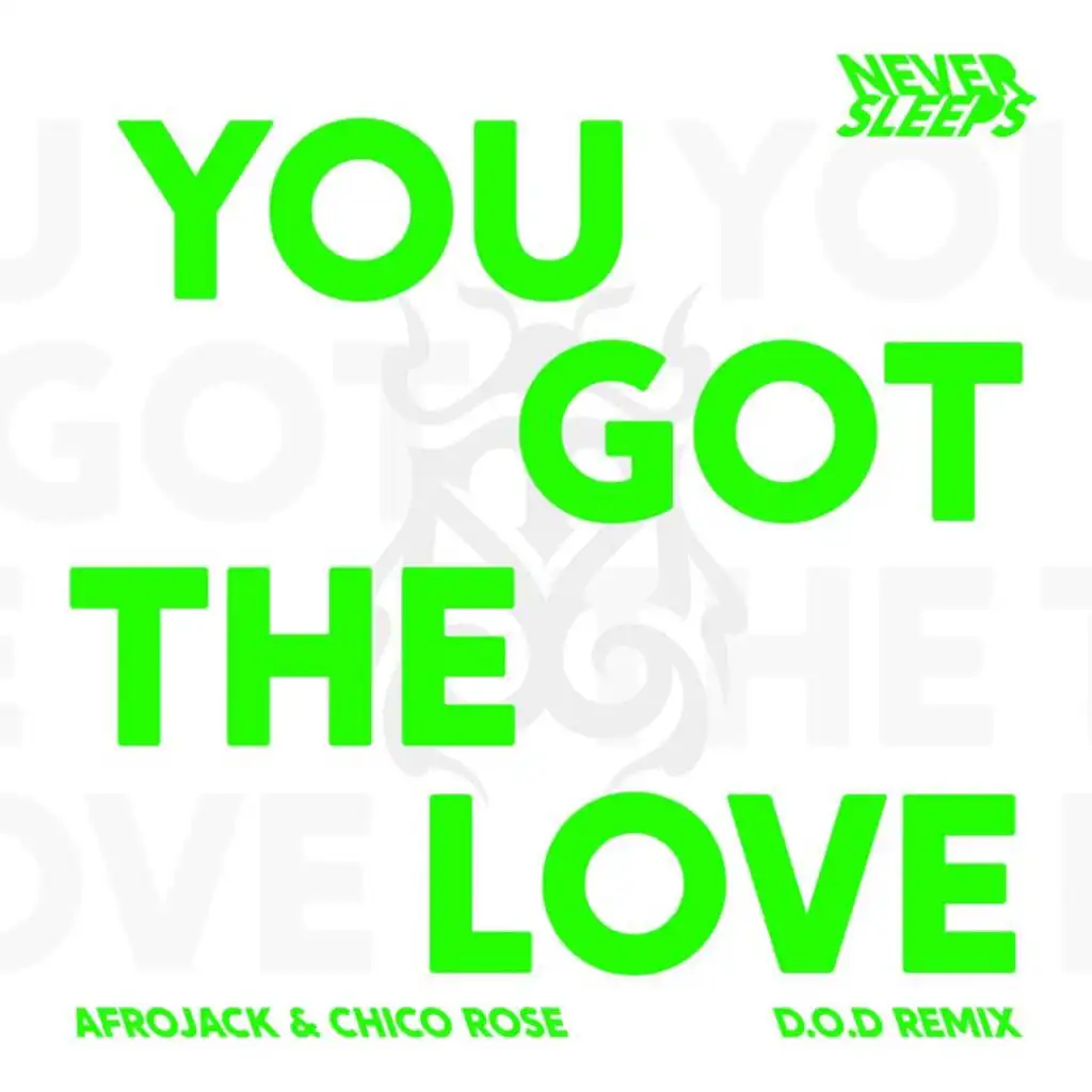 You Got The Love (D.O.D Remix Extended Mix)