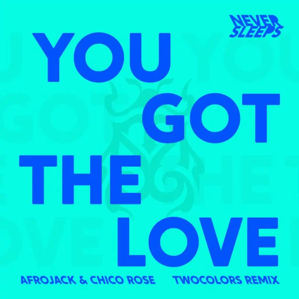 You Got The Love (twocolors Remix) [feat. Chico Rose]