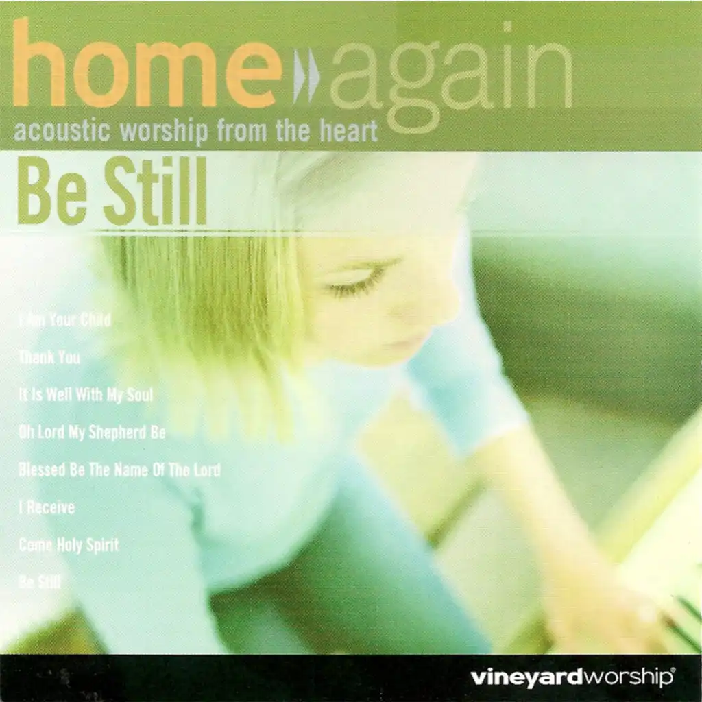 Home Again: Be Still [Acoustic]