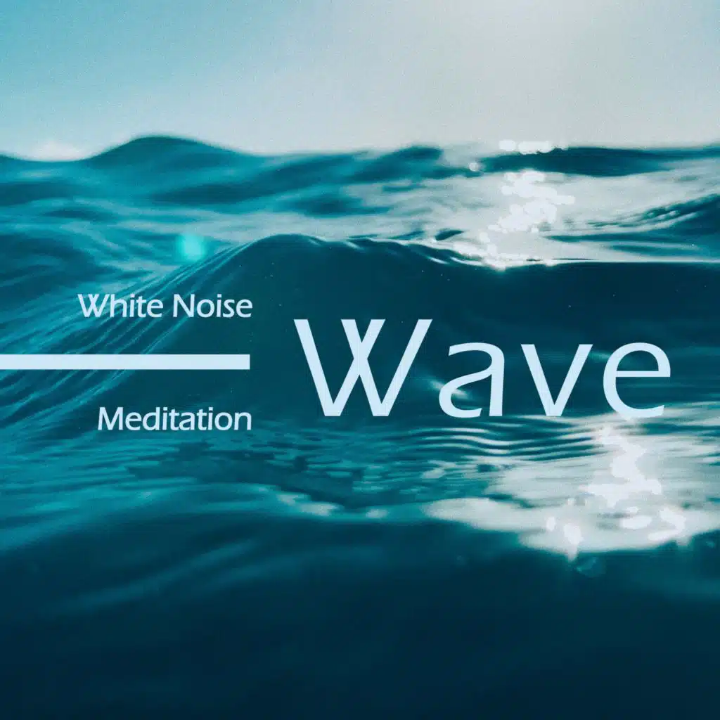 White Noise Meditation: Wave Sounds ASMR