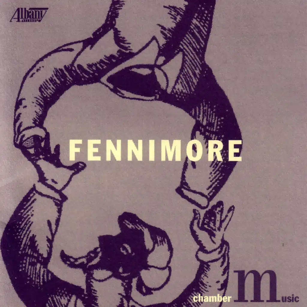 Chamber Music of Joseph Fennimore