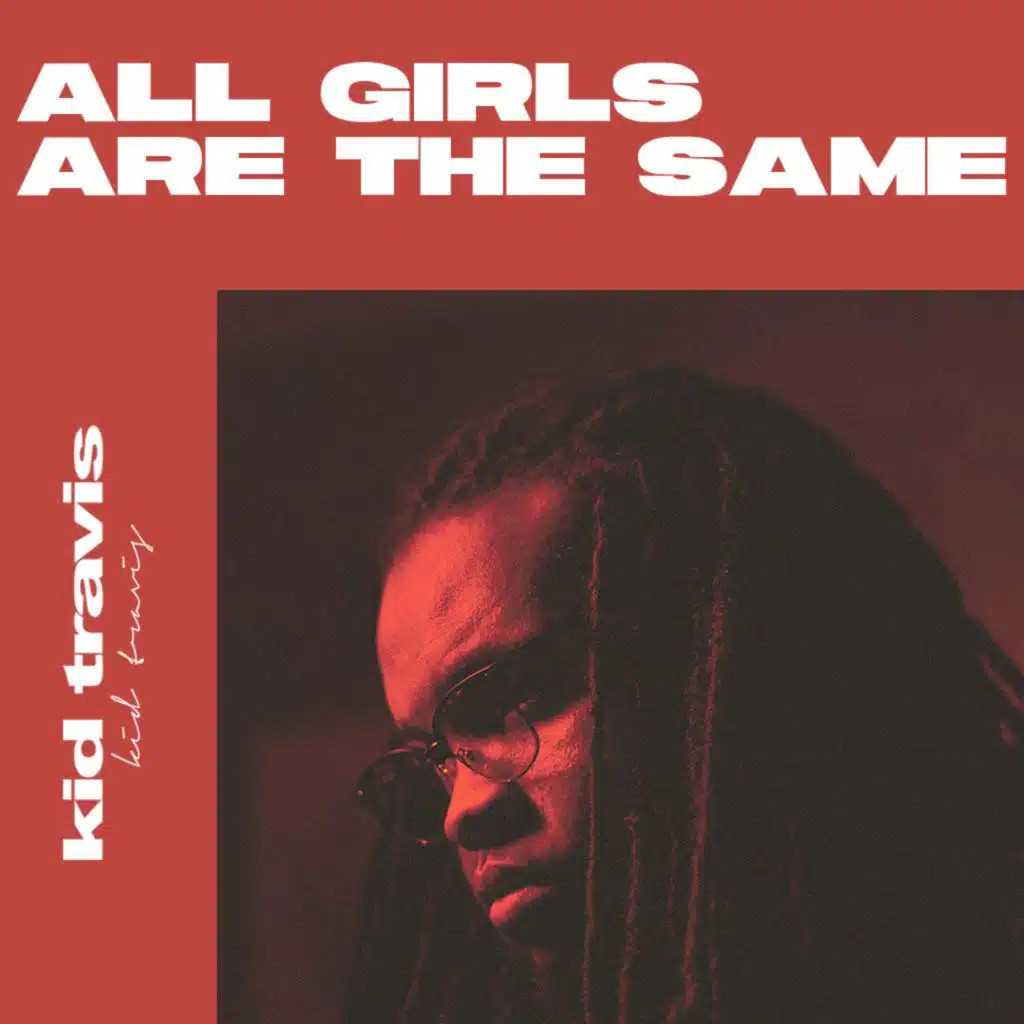 All Girls Are The Same