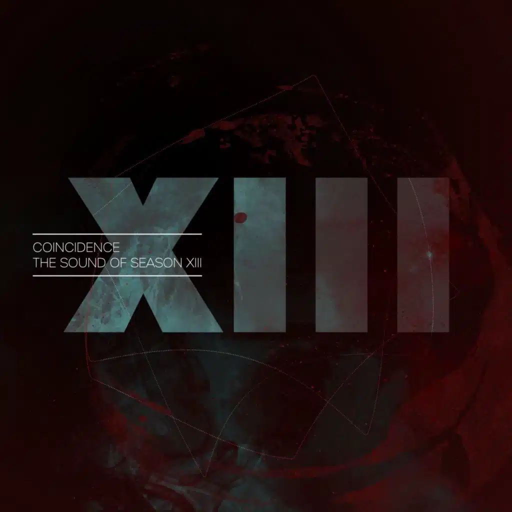 Coincidence: The Sound of Season XIII