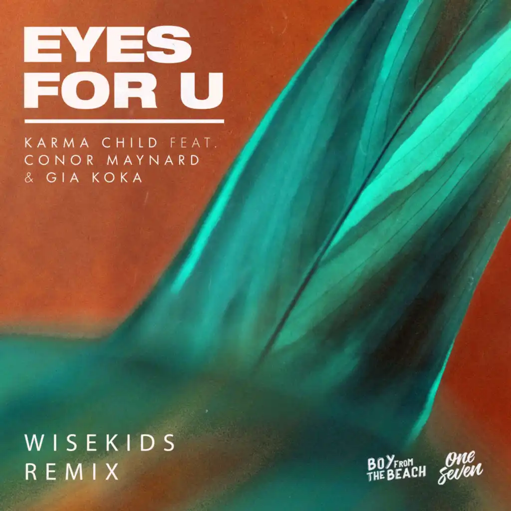 Eyes for U (feat. Conor Maynard & Gia Koka) (WISEKIDS Remix)