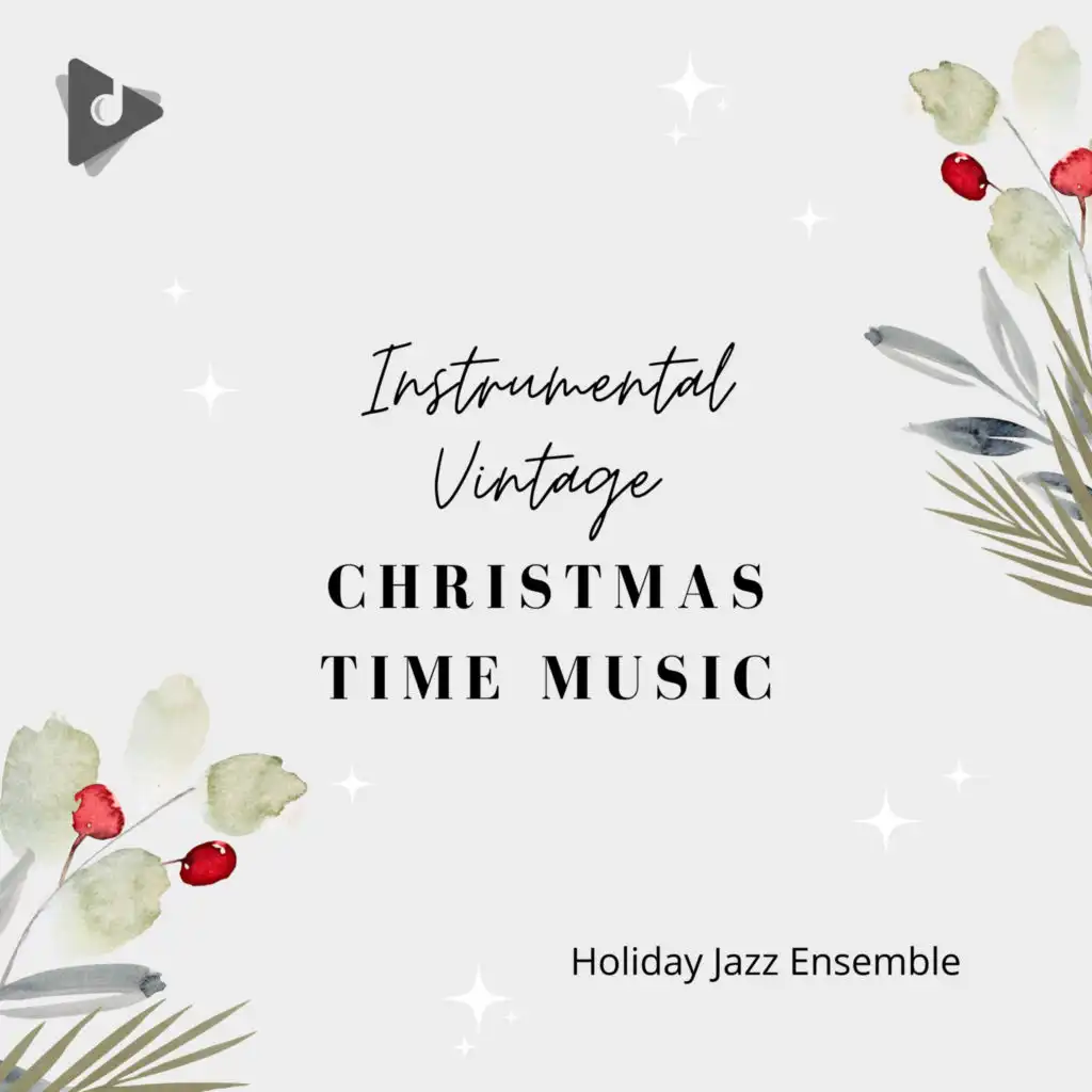 Instrumental Vintage Christmas Time Music