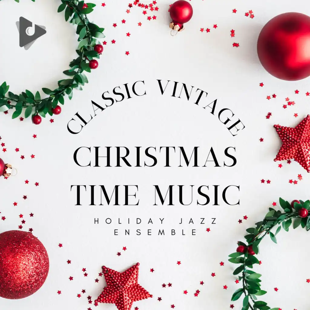 Classic Vintage Christmas Time Music