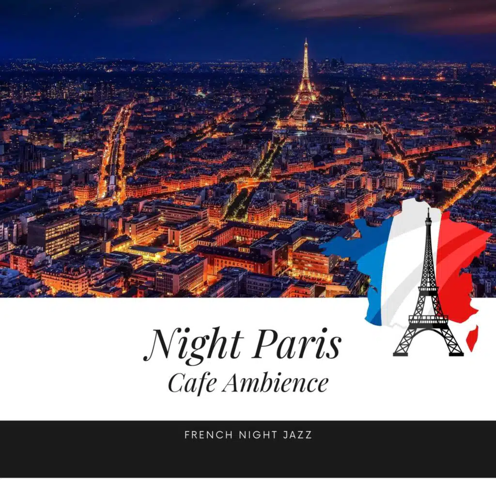 French Night Jazz, Jazz Playlist & Night-Time Jazz