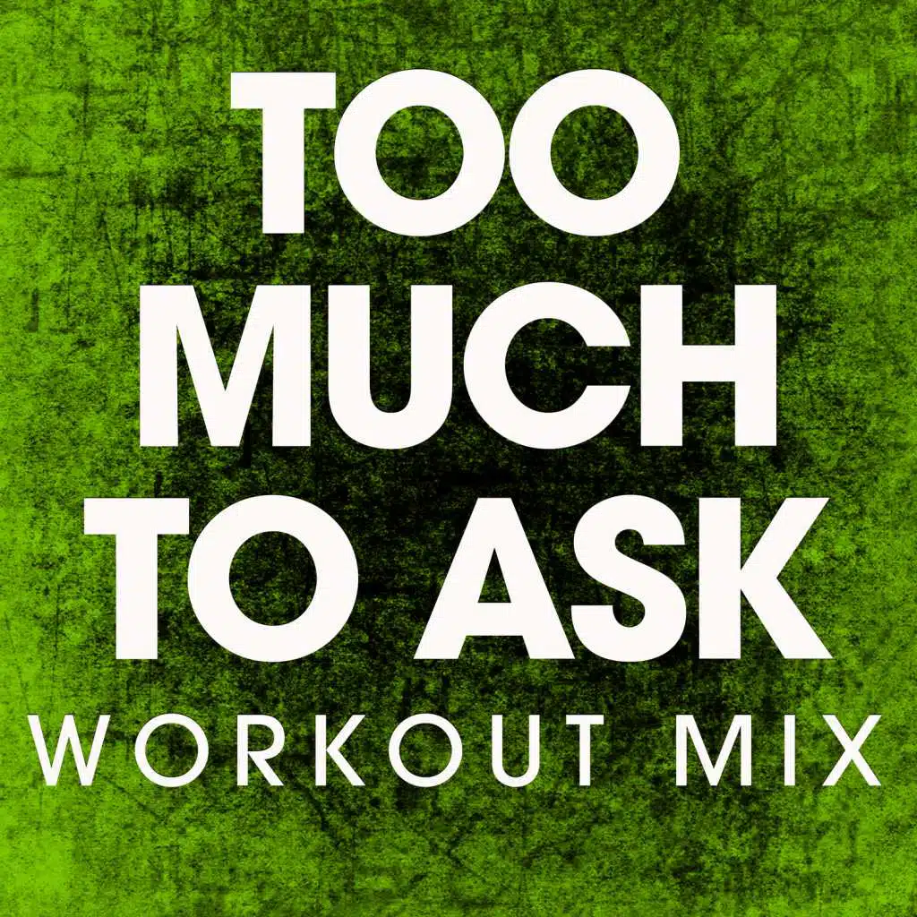 Too Much to Ask - Single