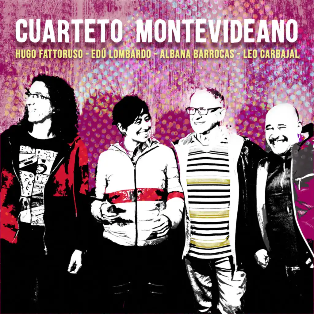 Hugo Fattoruso, Edu Lombardo & Cuarteto Montevideano