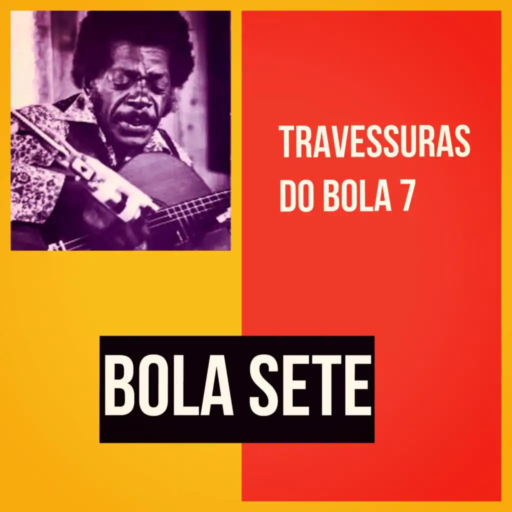 Travessuras do Bola 7