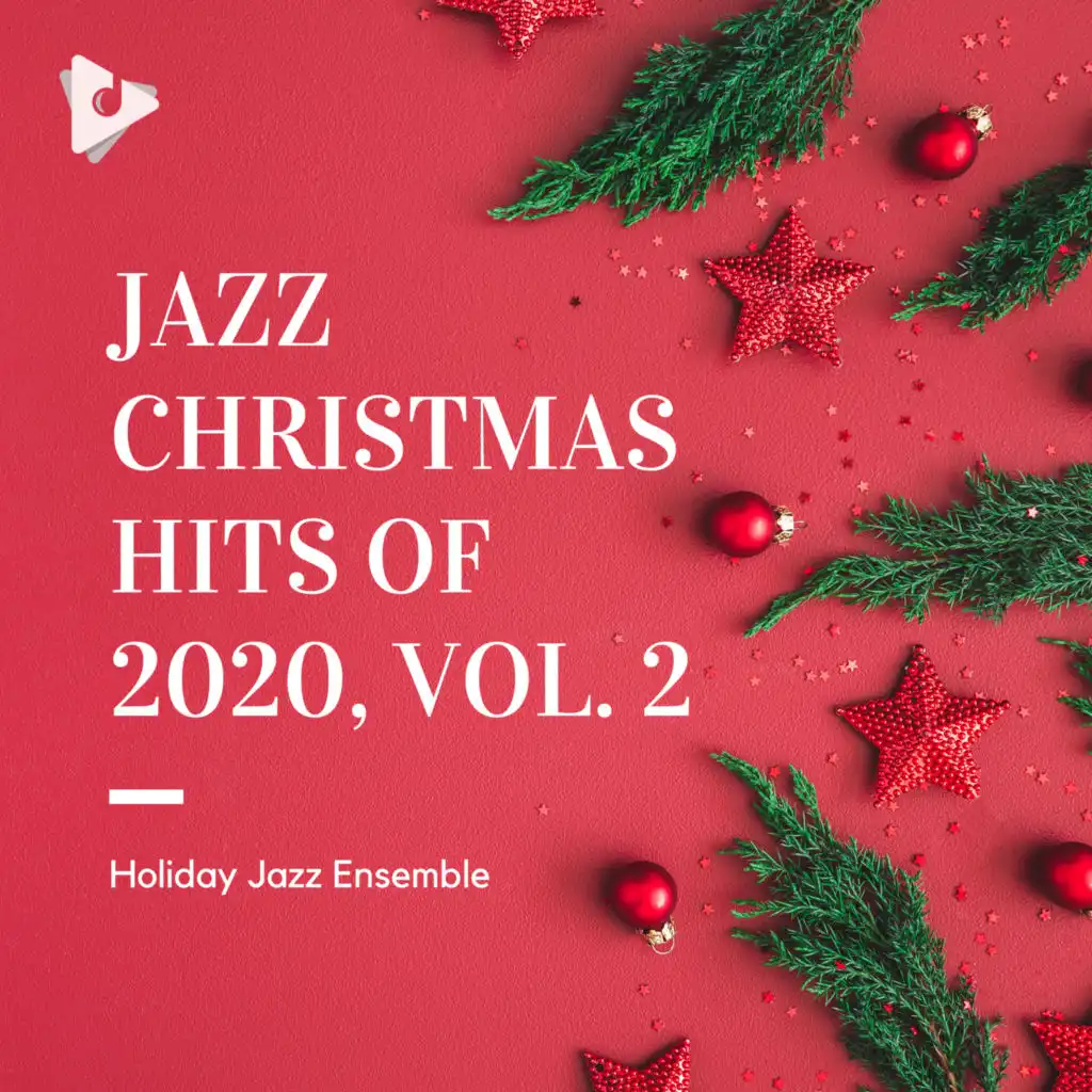 Christmas 2020 Hits & Holiday Jazz Ensemble