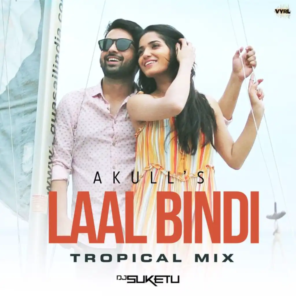 Laal Bindi (Tropical Mix) [feat. DJ Suketu]