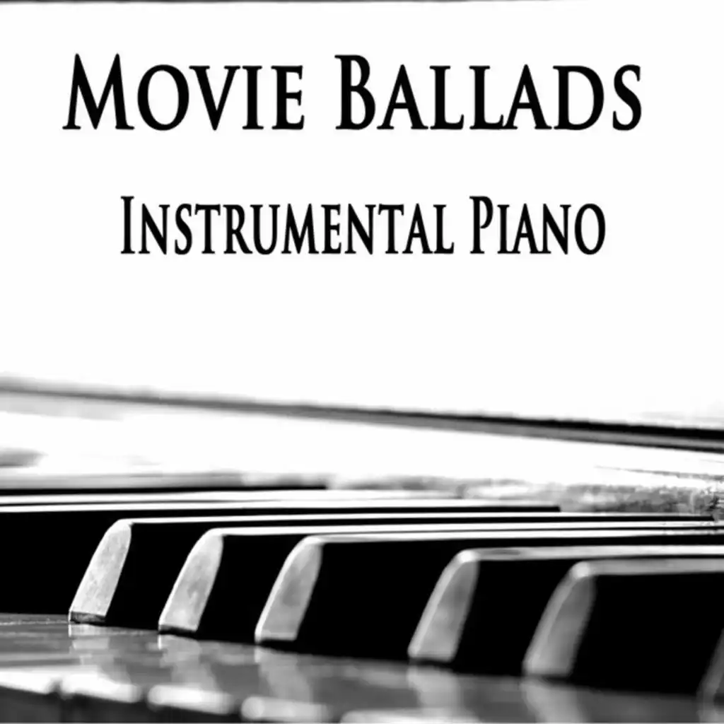 Movie Ballads: Instrumental Piano