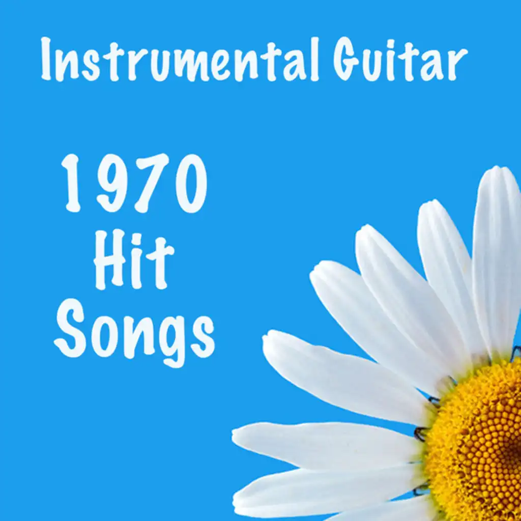 Instrumental Guitar: 1970 Hit Songs