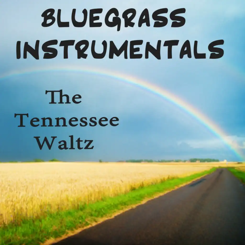 Bluegrass Instrumentals: The Tennessee Waltz