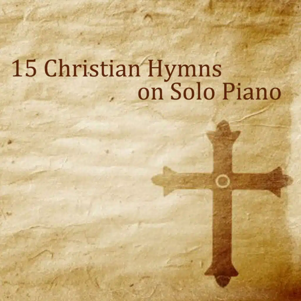 15 Christian Hymns on Solo Piano