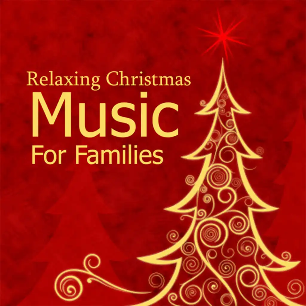 Relaxing Christmas Music for Families