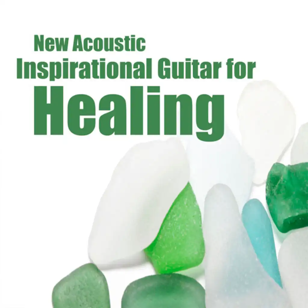 New Acoustic: Inspirational Guitar for Healing