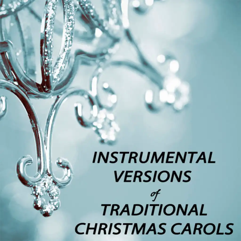 Instrumental Versions of Traditional Christmas Carols