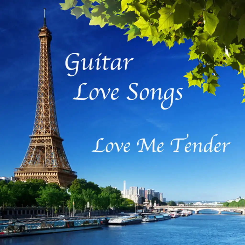 Guitar Love Songs: Love Me Tender