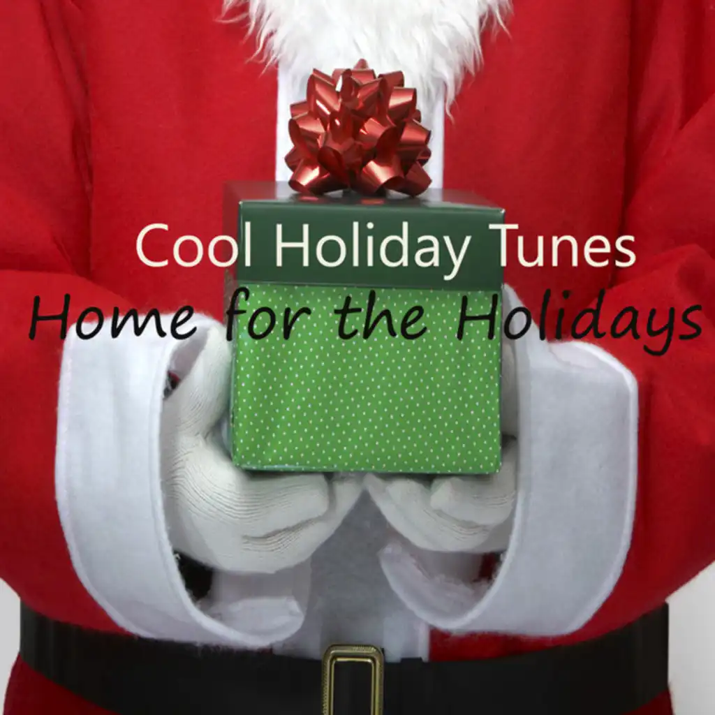 Cool Holiday Tunes: Home for the Holidays