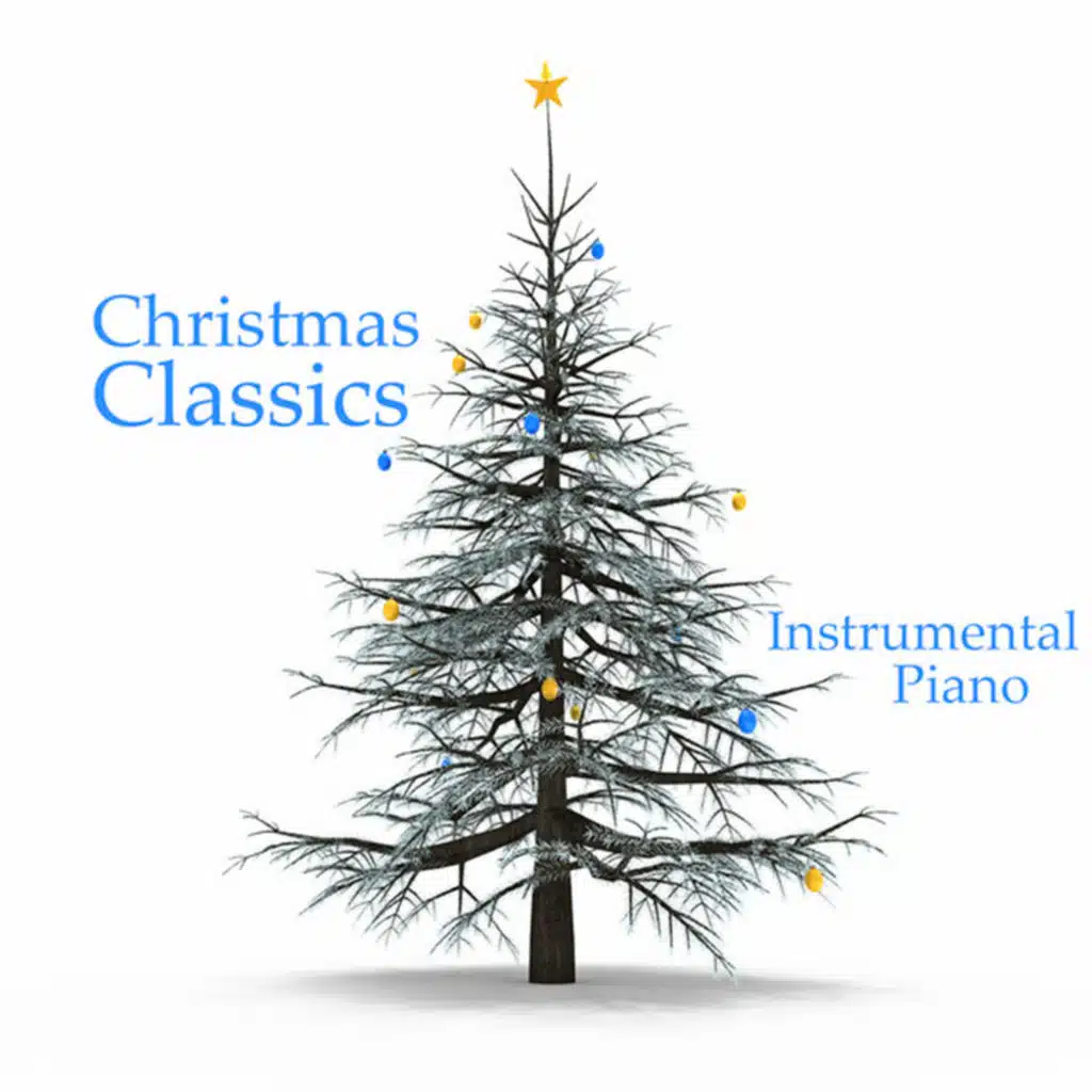 Christmas Classics: Instrumental Piano