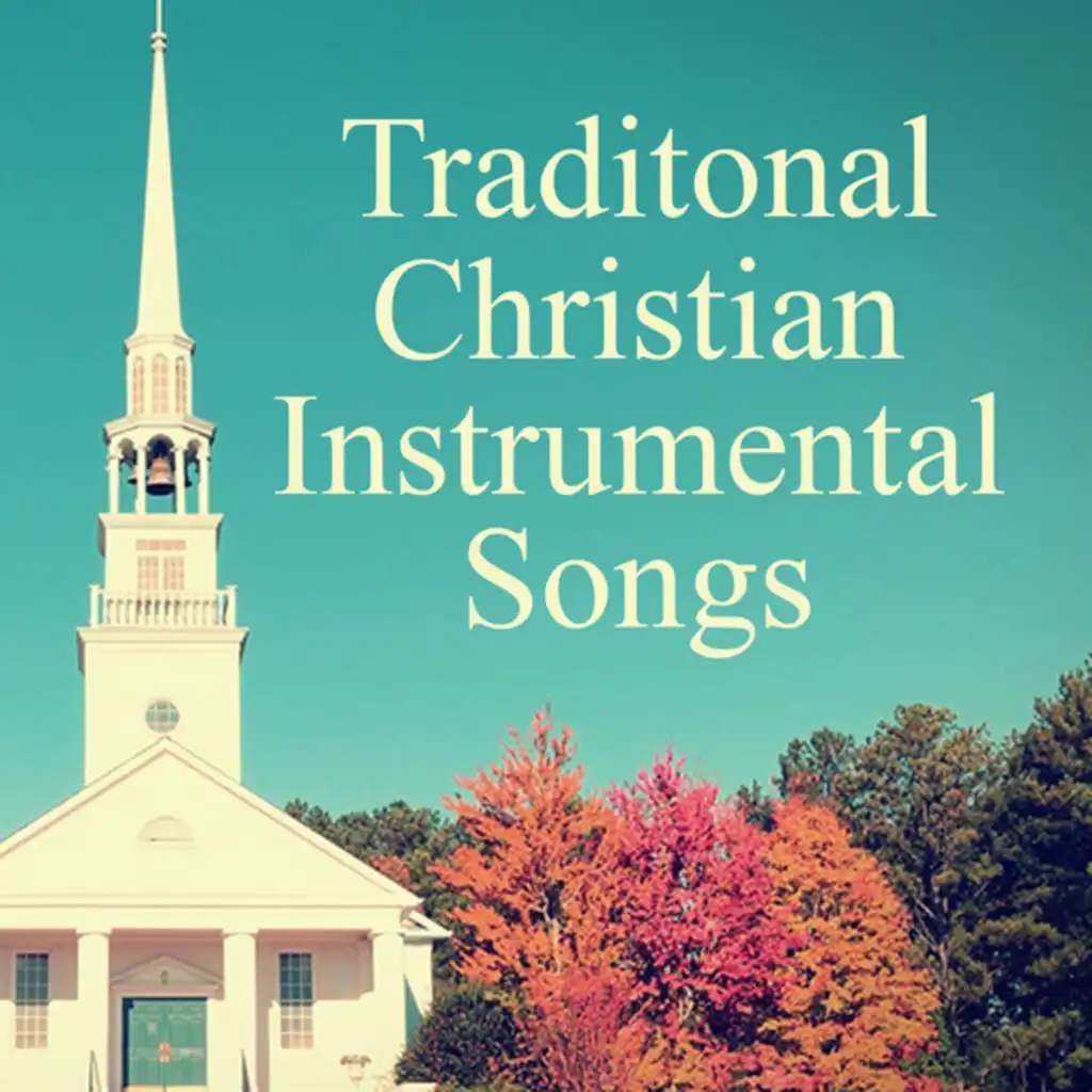 Traditional Christian Instrumental Songs