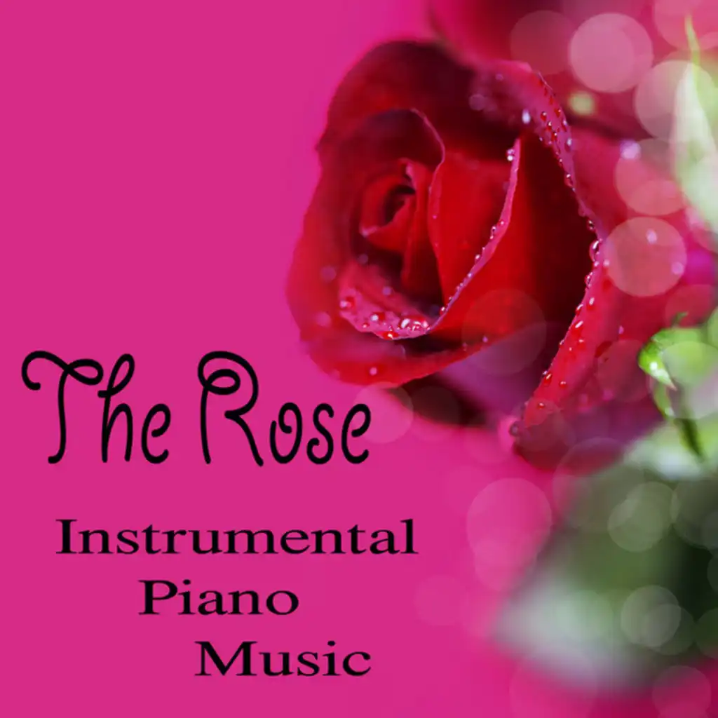 The Rose: Instrumental Piano Music