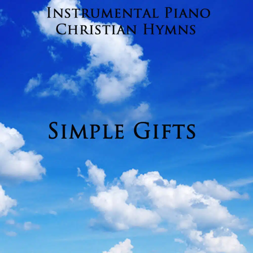 Instrumental Piano Christian Hymns: Simple Gifts