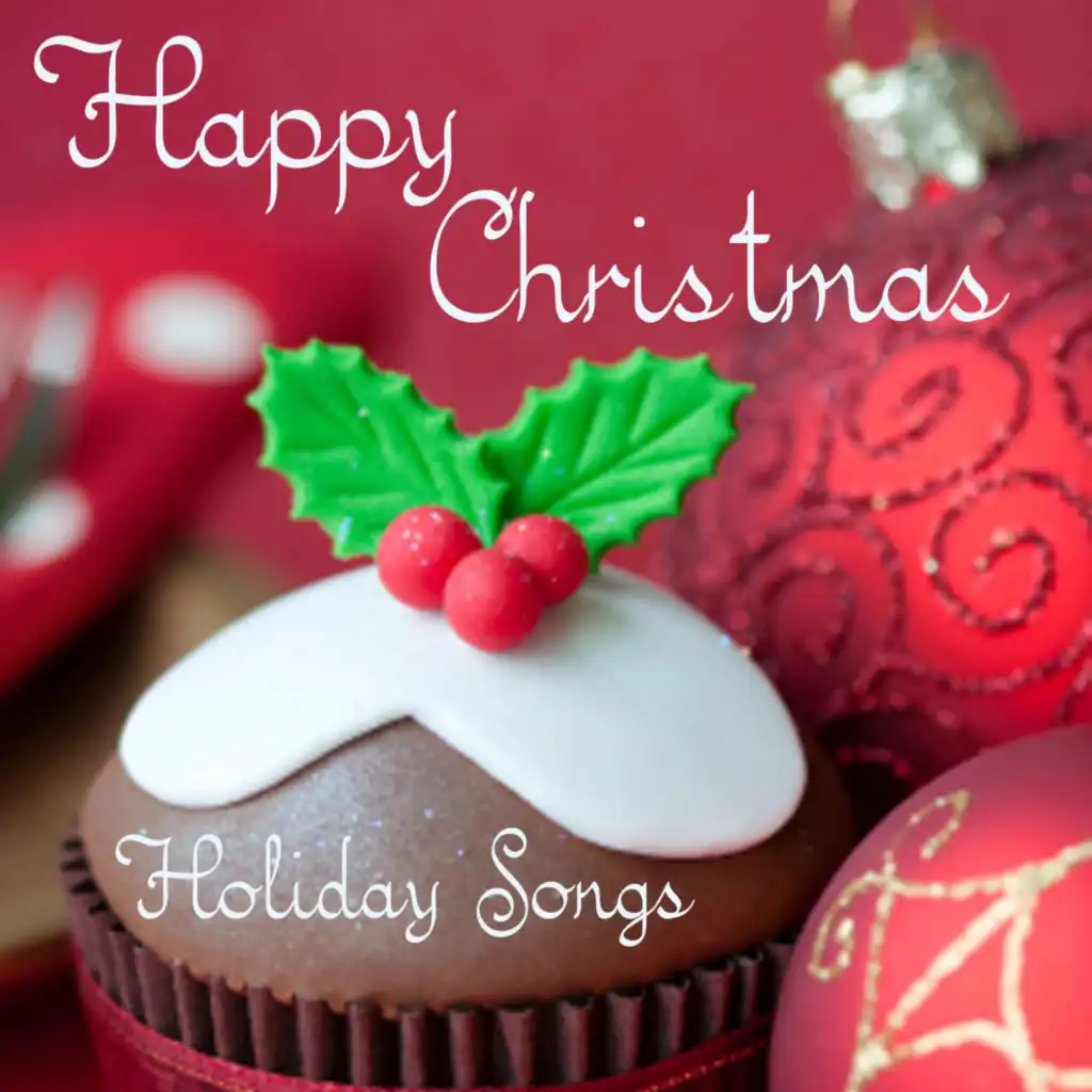 Holiday Songs - Happy Christmas