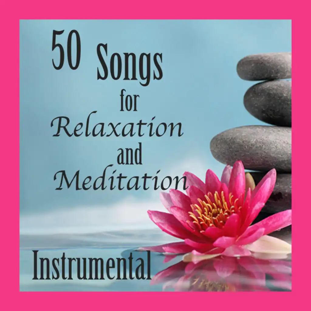 50 Songs for Relaxation and Meditation