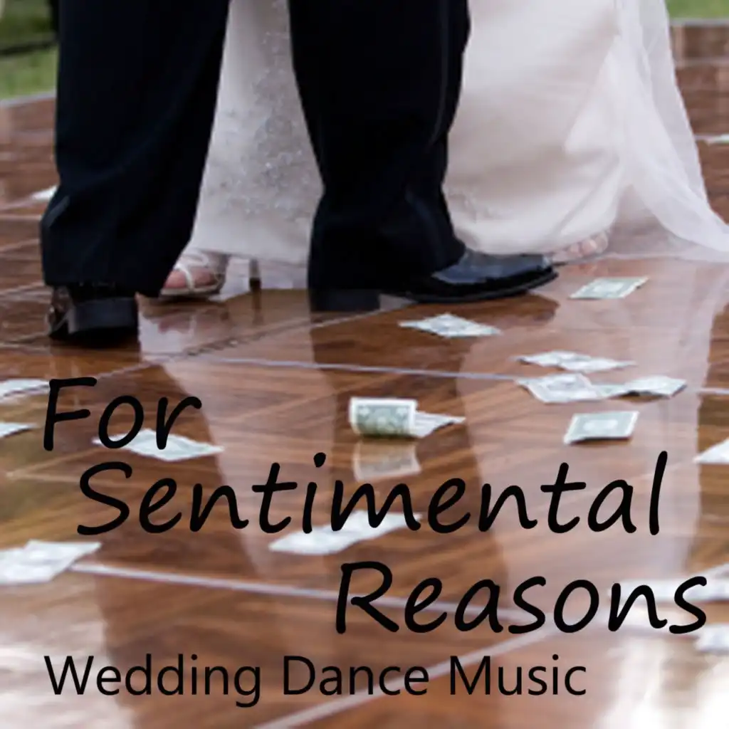 For Sentimental Reasons - First Dance Wedding - Wedding Reception - Wedding Dance