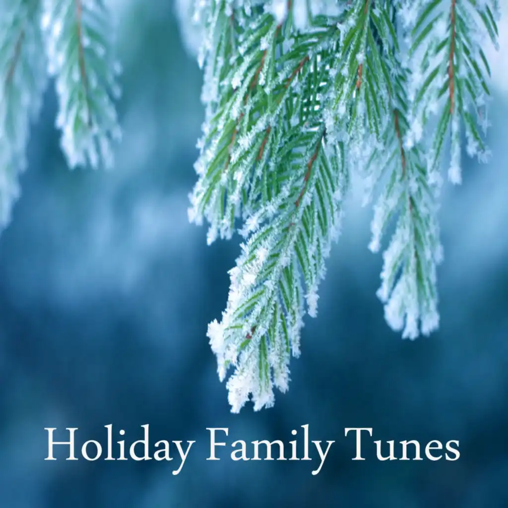 Holiday Family Tunes