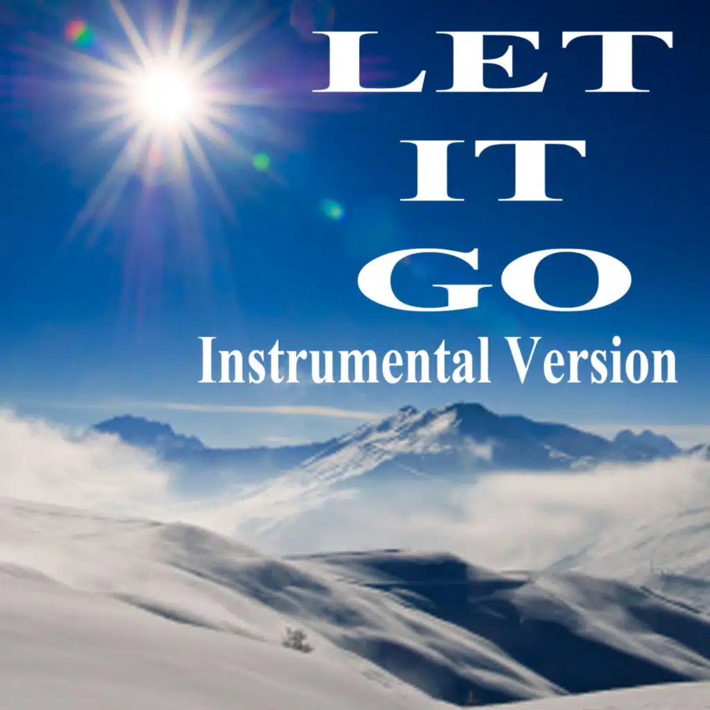 Let It Go (Instrumental Version)