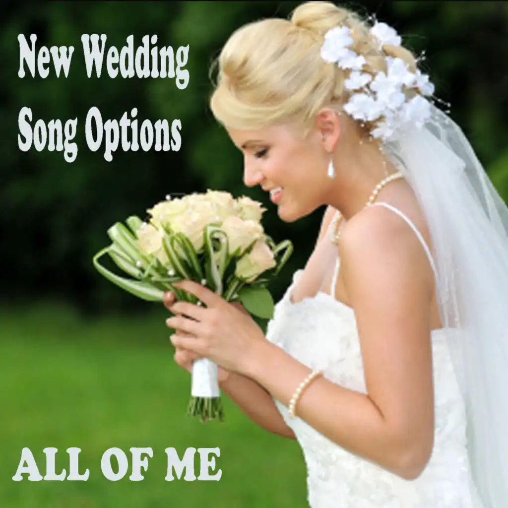 New Wedding Song Options: All of Me