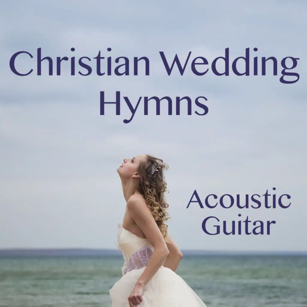 Christian Wedding Hymns On Acoustic Guitar