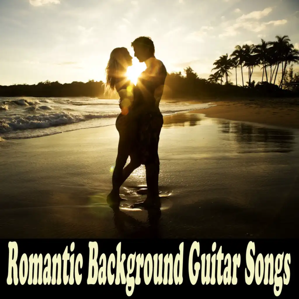 Romantic Background Guitar Songs