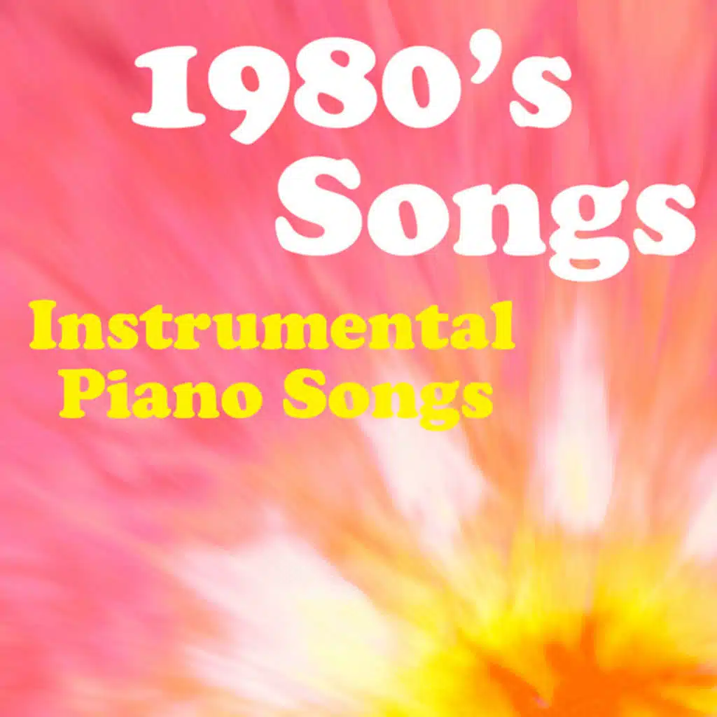 1980s Songs: Instrumental Piano Music