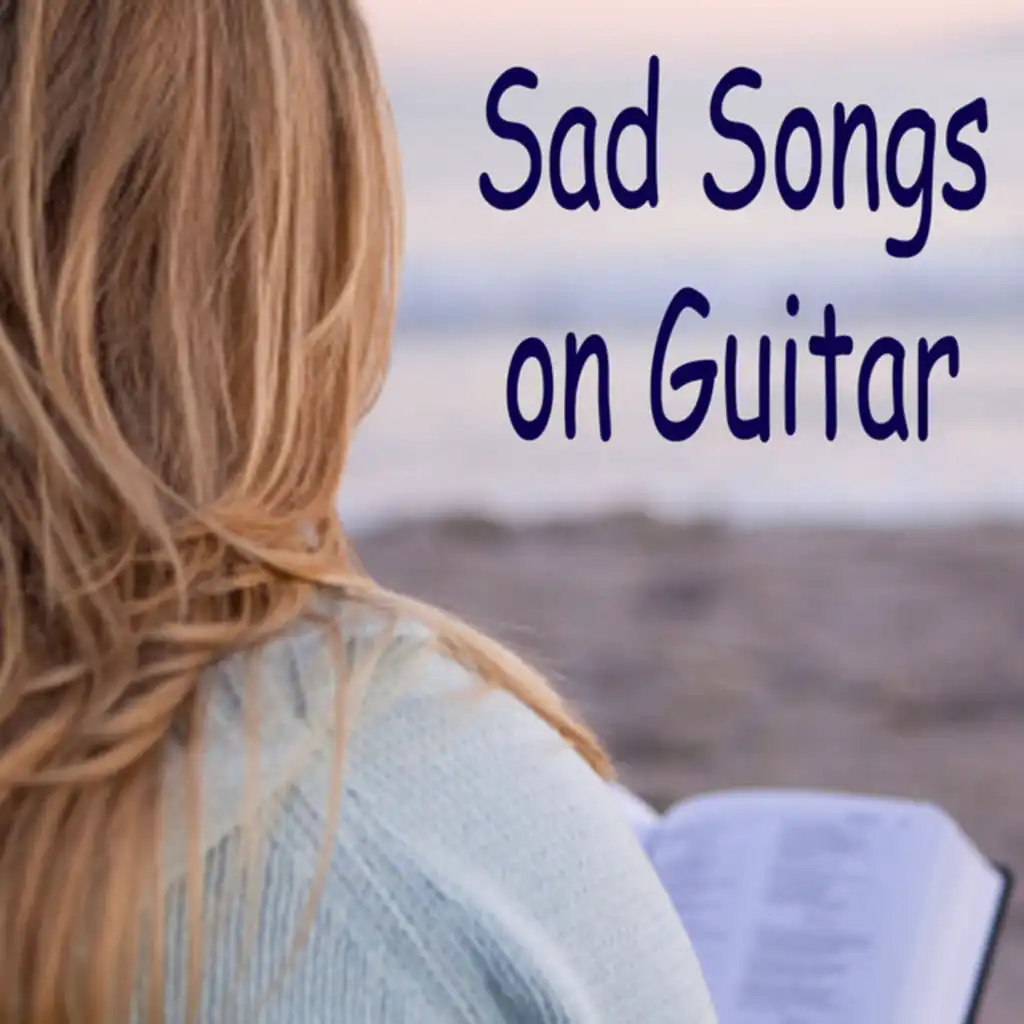 Sad Songs on Guitar