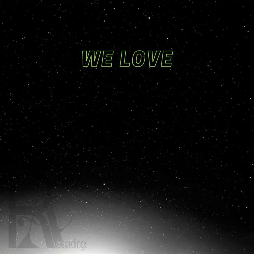 We Love
