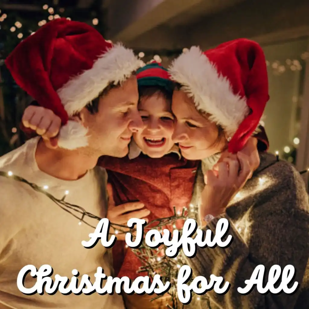 A Joyful Christmas for All