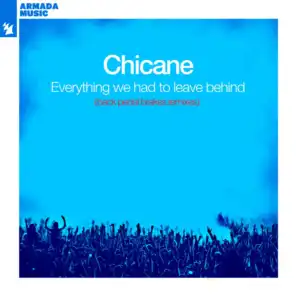 Everything We Had To Leave Behind (Back Pedal Brakes Remix) [feat. Joseph Aquilina & Chicane]