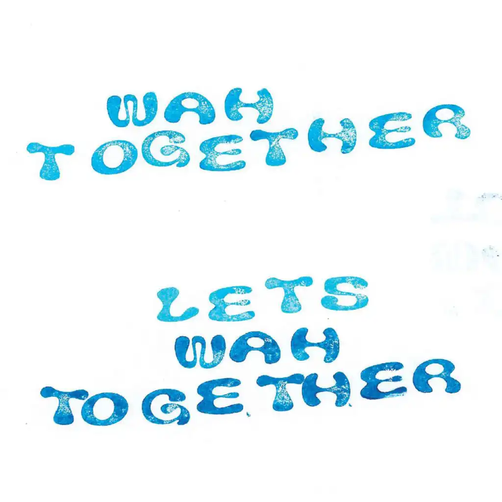 Let's Wah Together