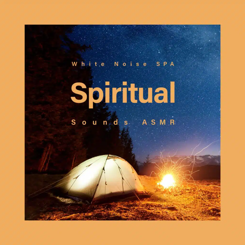 White Noise SPA: Spiritual Sounds ASMR