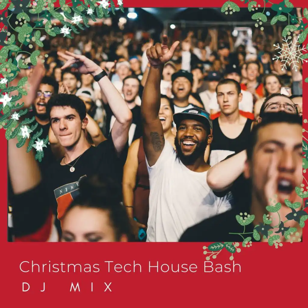 Christmas Tech House Bash - DJ Mix