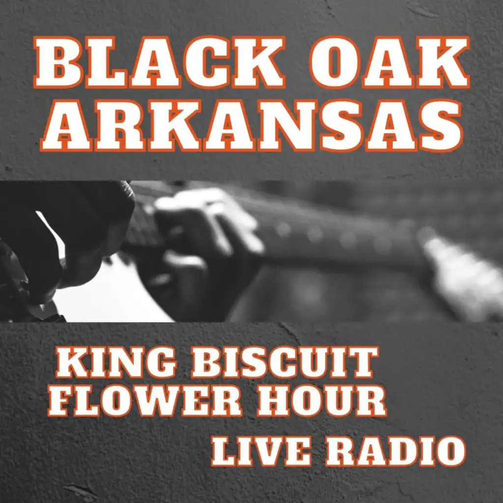 Black Oak Arkansas: King Biscuit Flower Hour Live Radio