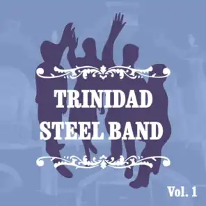 Trinidad Steel Band, Vol. 1